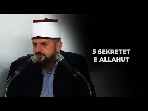Pesë sekretet e Allahut - Dr. Shefqet Krasniqi
