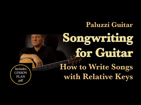 Songwriting Guitar Lesson for Beginners [How to Write Songs with Relative Keys]