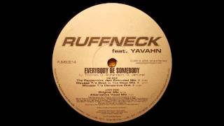 Ruffneck - Everybody Be Somebody video