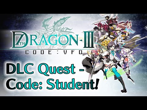 7th Dragon III Code: VFD - DLC Quest - Code: Student!