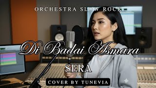 Download lagu Di Badai Asmara - Sera | Versi Slow Rock Orkestra Tribute (Cover by TuneVia)  mp3
