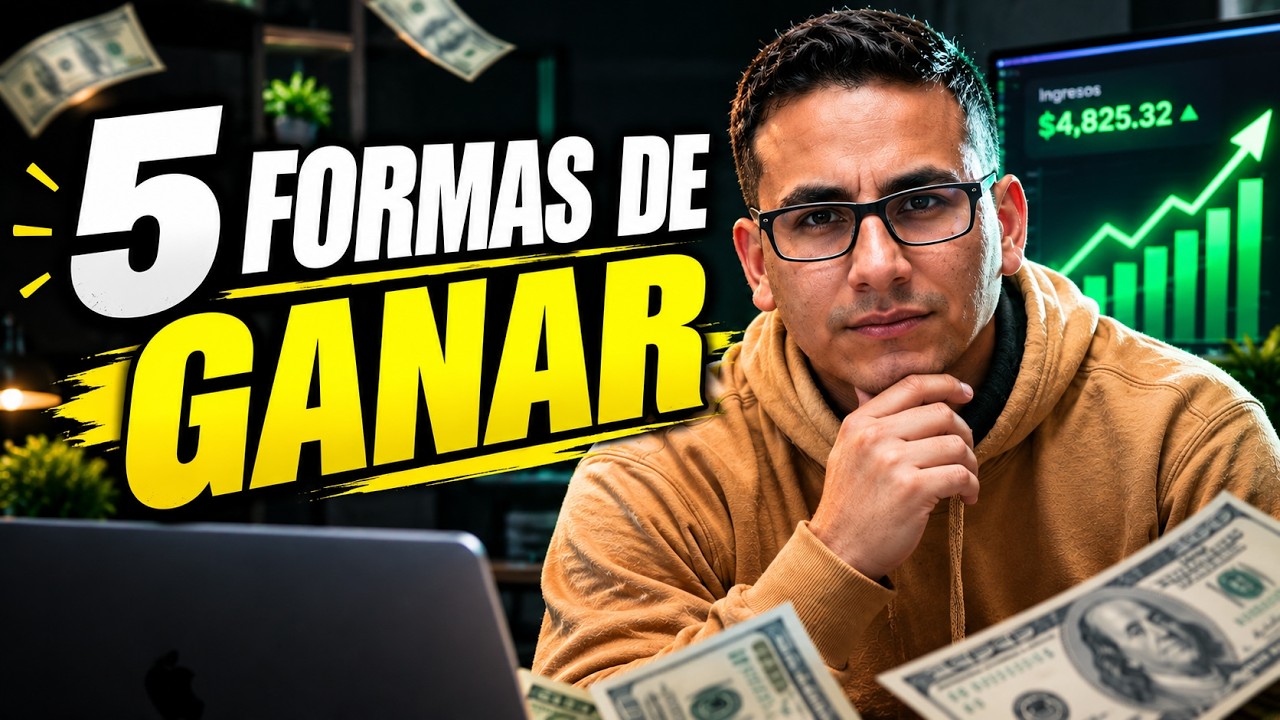 5 FORMAS DE GANAR DINERO ONLINE