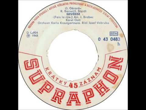Karel Gott - Nevěřím [1969 Vinyl Records 45rpm]