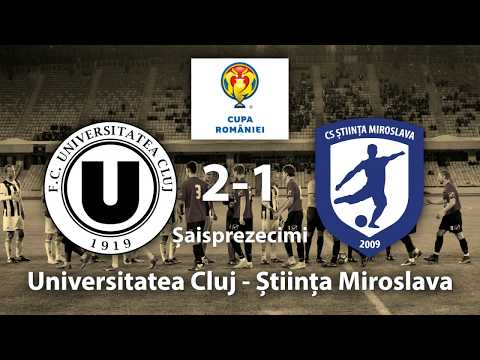 Saisprezecimi | Universitatea Cluj - Stiinta Miroslava