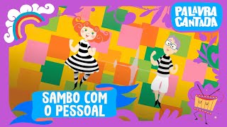 Sambo Com o Pessoal Music Video
