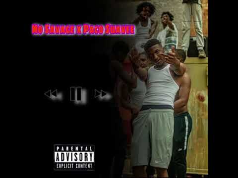 No Savage x Paco Suavee - (Unreleased)