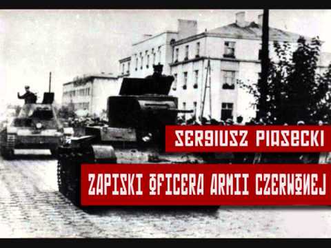 Sergiusz Piasecki "Zapiski oficera Armii Czerwonej" (fragment)