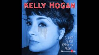 Kelly Hogan - Ways of this world