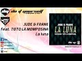 JUDE & FRANK feat. TOTÓ LA MOMPOSINA - La luna [Official]