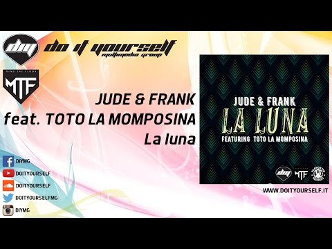 JUDE & FRANK feat. TOTÓ LA MOMPOSINA - La luna [Official]