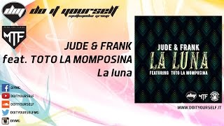 JUDE & FRANK feat. TOTÓ LA MOMPOSINA - La luna [Official]