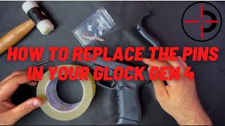 How to Replace the Pins in Your Glock Gen 4 | DELTAC
