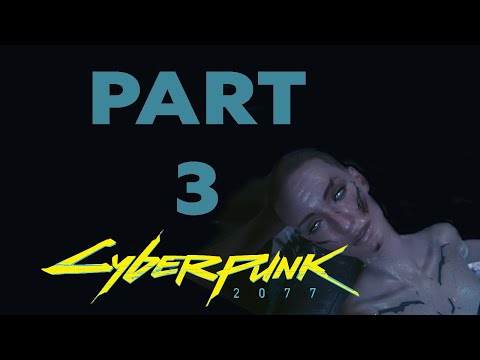 Cyberpunk 2077 Gameplay Walkthrough - Part 3 - The Rescue