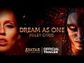Miley Cyrus - Dream As One (Avatar: Fire and Ash) | Official Teaser Trailer