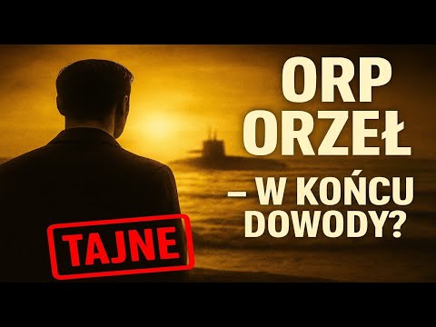 Tajemnica ORP „Orzeł” – zniknął bez śladu. Czy wreszcie znamy prawdę?