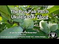 The Paw Paw Patch Ukulele Play Along (in C)