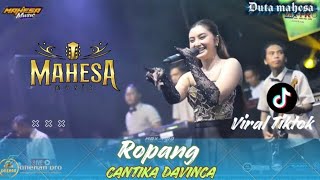 Download lagu ROPANG -CANTIKA DAVINCA- MAHESA MUSIC LIVE PEKUNCEN WIRADESA  PEKALONGAN  mp3