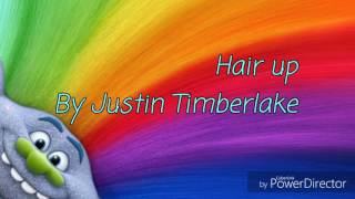Justin Timberlake - Hair up (lyrics)
