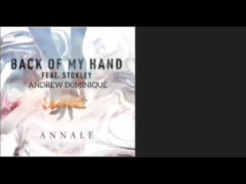 Annalè - Back of my hand ft. Stokley Andrew Dominiquè (Official Audio)