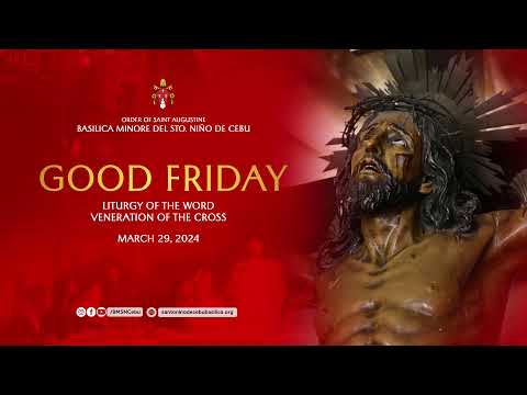 Good Friday of the Lord’s Passion | Liturgy of the Word | Veneration of the Cross | March 29, 2024