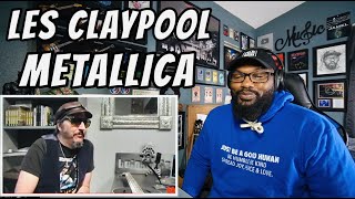 Les Claypool Metallica Audition | REACTION