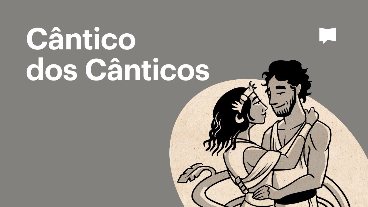 Cântico dos Cânticos || Bible Project Português ||