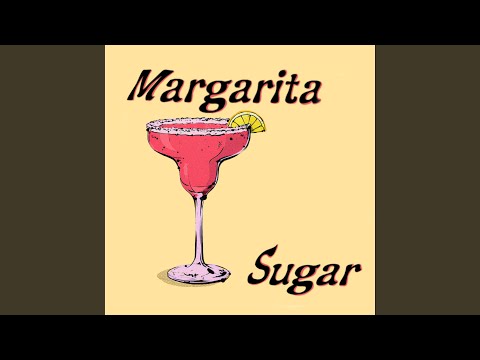 Chrysalis margarita sugar indigo + friends version song