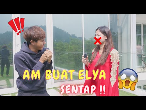 AM BUAT ELYA SENTAP - VIDEO AKHIR AM & ELYA !!