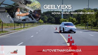 Geely EX5: Chỉ thua đúng khoản trạm sạc, còn lại miễn chê!