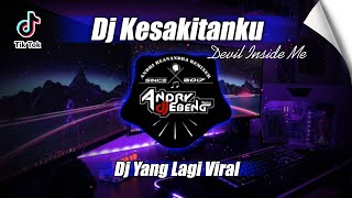 Download lagu DJ KESAKITANKU x DEVIL INSIDE ME Breakbeat ( Sound nya Candu banget ) DJ EBENG mp3