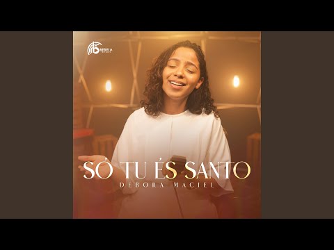 Só Tu És Santo