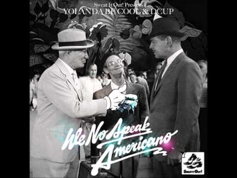 Yolanda Be Cool ft. DCUP - We No Speak Americano