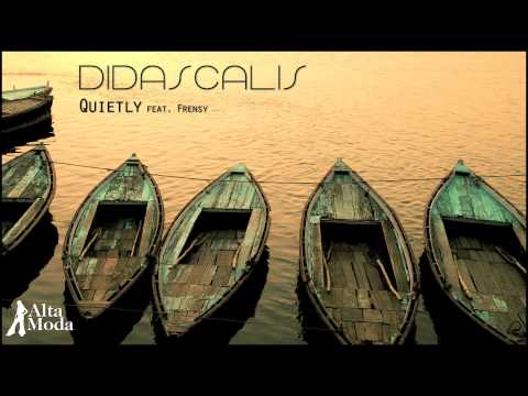 Didascalis feat. Frensy - Quietly