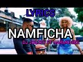 DJ JOOZEY FT HARMONIZE - NAMFICHA (Lyrics)