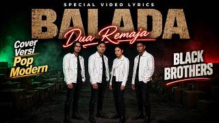 Download lagu BALLAD OF TWO TEENAGERS (BLACK BROTHERS) | RockMantic mp3