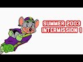 Chuck E Cheese Summer 2003 Intermission 1