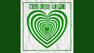 Wild Like Hearts