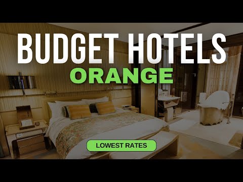 Best Budget Hotels in Orange | Top 10 Hotels in Orange