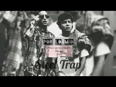 [Free] 🚬Neutro shorty x Big Soto Type | Por Lo mío - Type Beats Drill 2022🔫