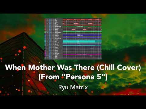 When Mother Was There (Chill Cover) | From "Persona 5" #SoundoleChillOut2023