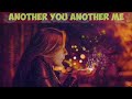 Another You Another Me(lyrics)