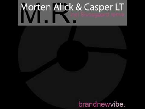 Morten Alick & Casper LT - M.R. (Sivesgaard Remix) - BrandNewVibe Records