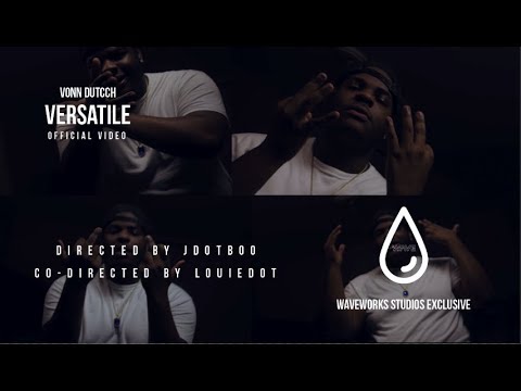 Vonn Dutch - Versatile (Official Video)