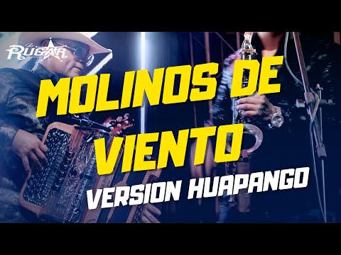 Molinos de viento - Versión Huapango - LOS RUGAR