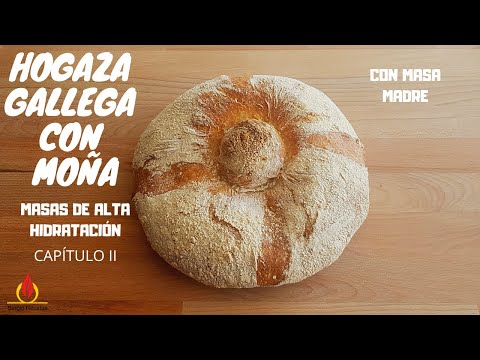 Receta de PAN GALLEGO artesano CON MASA MADRE - Moña gallega - |Masas de alta hidratación|Capítulo 2