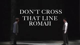 Death Note Musical Japanese: Don&#39;t Cross That Line w/ romaji lyrics