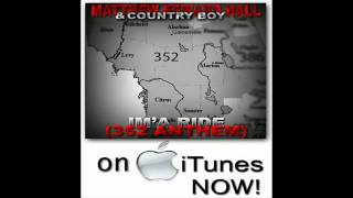 Country Boy ft Matthew Edward Hall- Ima Ride ( 352 Anthem )