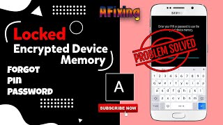 Enter your pin or password to use encrypted device memory, Forgot Pin Password Fix 2021