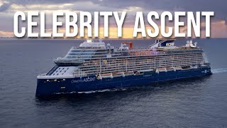 CELEBRITY ASCENT | CELEBRITY CRUISES