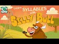 Silly Bull | Syllables | Learn Syllable Division